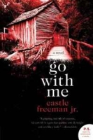 Go with Me: A Novel (P S ) артикул 4819d.