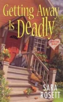 Getting Away Is Deadly (Ellie Avery Mysteries) артикул 4858d.