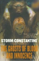 The Ghosts of Blood and Innocence: The Third Book of the Wraeththu Histories (Wraeththu) артикул 4990d.