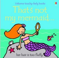 That's Not My Mermaid (Touchy-Feely Board Books) (Touchy-Feely Board Books) артикул 4912d.