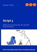 Skript 3 - Was ist Hundetherapie? Was ist Hundeerziehung? (German Edition) артикул 4992d.