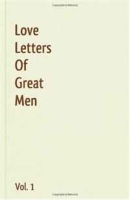 Love Letters Of Great Men - Vol 1 артикул 4994d.