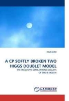 A CP SOFTLY BROKEN TWO HIGGS DOUBLET MODEL: THE INCLUSIVE SEMILEPTONIC DECAYS OF THE B-MESON артикул 5012d.