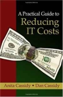 A Practical Guide to Reducing IT Costs артикул 5017d.