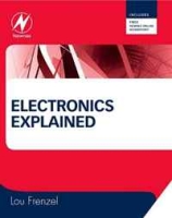 Electronics Explained: The NEW systems approach to learning electronics артикул 5019d.