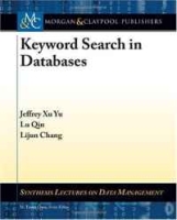 Keyword Search in Databases (Synthesis Lectures on Data Management) артикул 5025d.