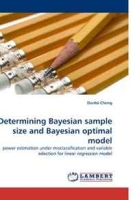 Determining Bayesian sample size and Bayesian optimal model: power estimation under misclassification and variable selection for linear regression model артикул 5037d.