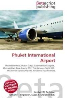 Phuket International Airport: Phuket Province, Phuket (city), Suvarnabhumi Airport, Metropolitan Area, Boeing 737, Thai Airways Flight 365, McDonnell Douglas MD-80, Aviation Safety Network артикул 5043d.