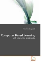 Computer Based Learning: with Interactive Multimedia артикул 5098d.